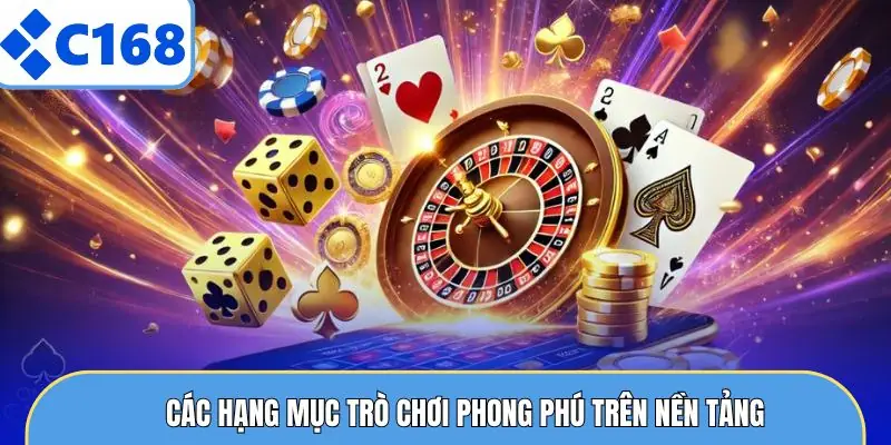 Các hạng mục trò chơi phong phú trên nền tảng