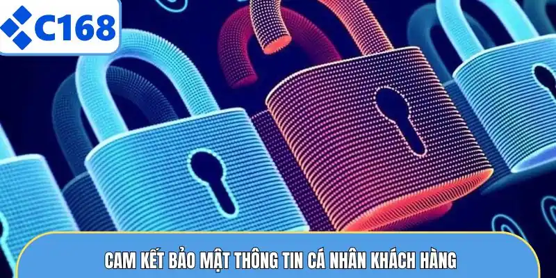 Cam kết bảo mật thông tin cá nhân khách hàng 